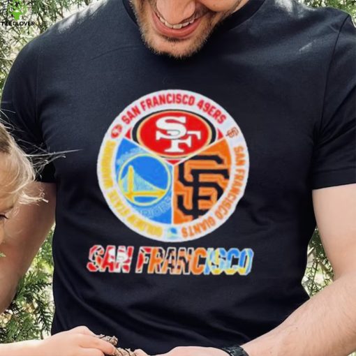 San Francisco City San Francisco 49Ers And San Francisco Giants And Golden State Warriors Logo 2023 shirt
