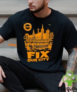 San Francisco City Workers fix our city hoodie, sweater, longsleeve, shirt v-neck, t-shirt