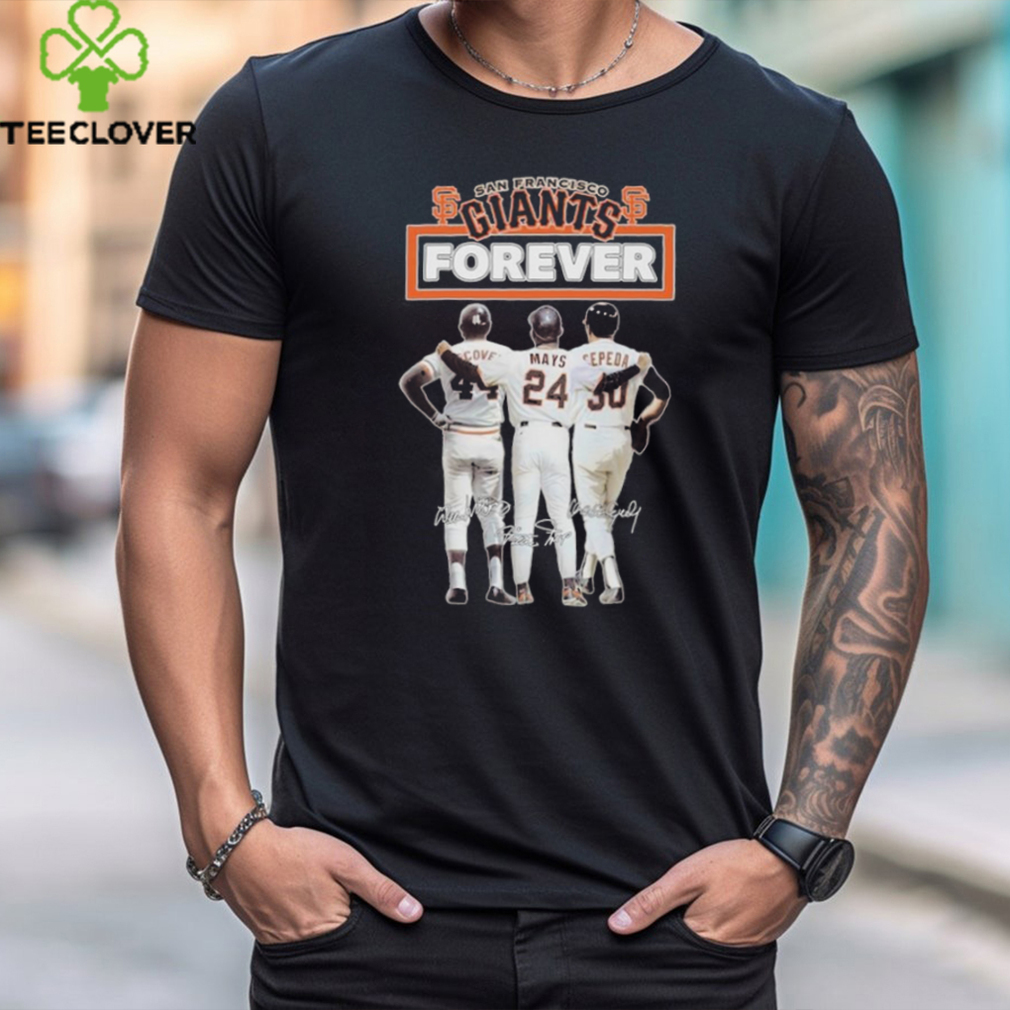 San Francisco Giants Forever Willie Mccovey Willie Mays And Orlando Cepeda Signatures Shirt San Francisco Giants Forever Willie Mccovey Willie Mays And Orlando Cepeda Signatures Shirt