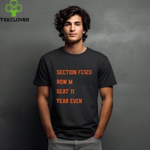 San Francisco Giants Section Fc123 Row M Seat 11 Year Even T Shirt