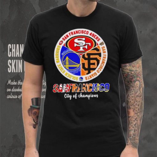 San Francisco city of Champions San Francisco 49ers San Francisco Giants Golden State Warriors 3 teams sports circle logo hoodie, sweater, longsleeve, shirt v-neck, t-shirt