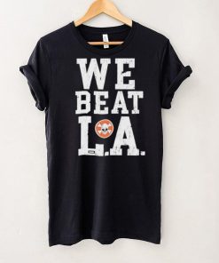 Sana detroit we beat l.a shirt
