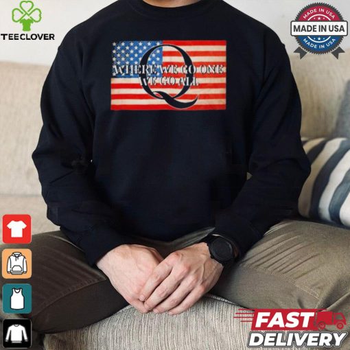 Sandi Bachom Q Where We Go One We Go All Usa Flag T hoodie, sweater, longsleeve, shirt v-neck, t-shirt