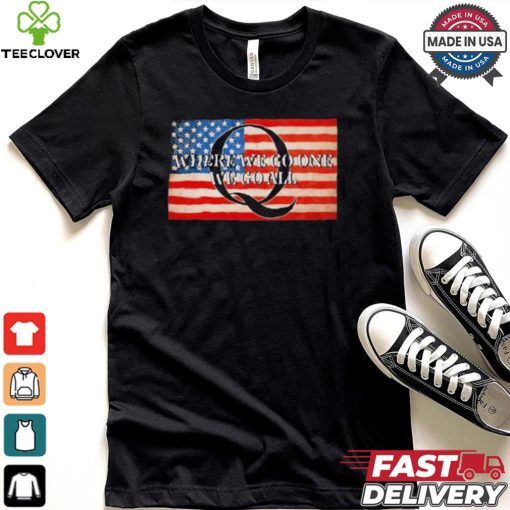 Sandi Bachom Q Where We Go One We Go All Usa Flag T hoodie, sweater, longsleeve, shirt v-neck, t-shirt