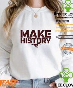 Sands Mustangs Make History Shirt