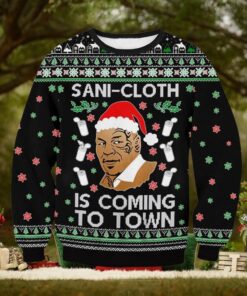 Sani Cloth Is Coming To Town Ugly Sweater
