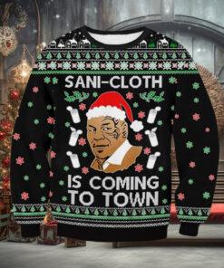 Sani Cloth Is Coming To Town Ugly Sweater