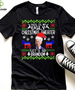 Santa Biden This Is My Ugly Christmas Sweater Let’s Go Brandon Shirt