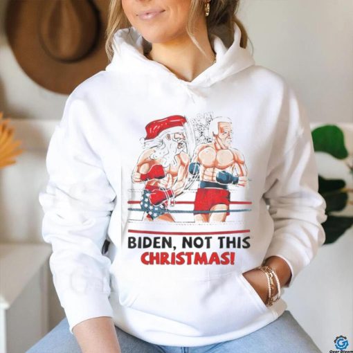 Santa Boxing Biden Not This Christmas shirt