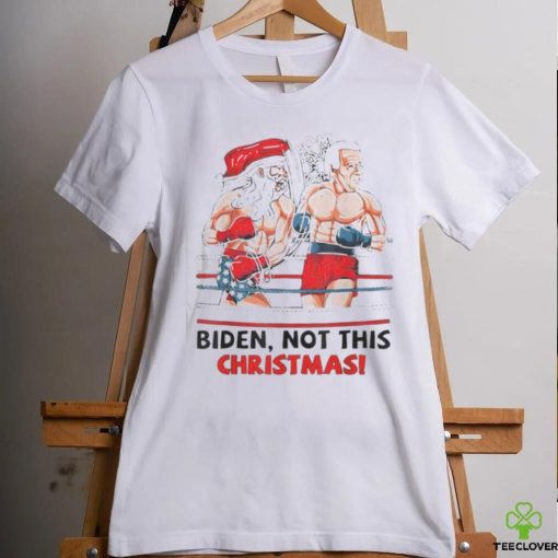 Santa Boxing Biden Not This Christmas shirt