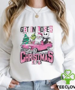 Santa Claus Grinch And Jack Skellington Get In Loser We’re Going To See Christmas Lights Shirt