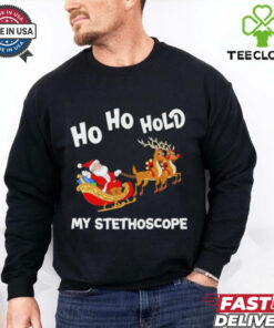 Santa Claus Ho Ho Hold My Stethoscope Merry Christmas shirt