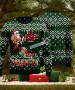 Santa Claus I Am Sexy And I Mow It Green Crazy Christmas Sweater