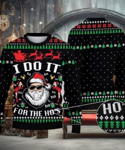 Santa Claus I Do It For The Ho’s Ugly Christmas Sweater Xmas Men And Women Christmas Gift