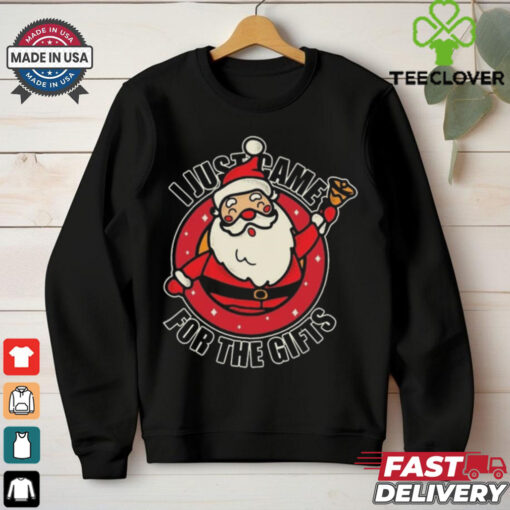 Santa Claus I Just Came For The Gifts Christmas Shirt