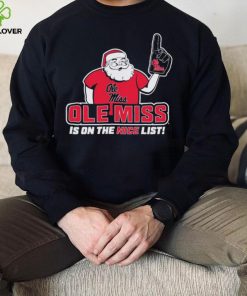 Santa Claus Ole Miss Rebels Is On The Nice List Christmas Shirt