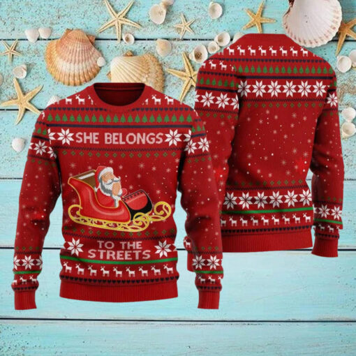 Santa Claus She Belongs To The Streets Ugly Christmas Sweater