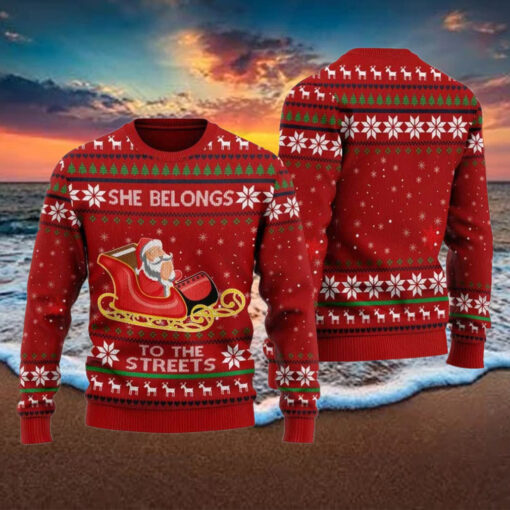 Santa Claus She Belongs To The Streets Ugly Christmas Sweater