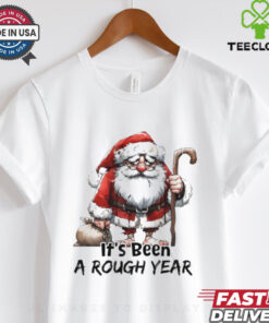 Santa Claus it’s been a rough year shirt