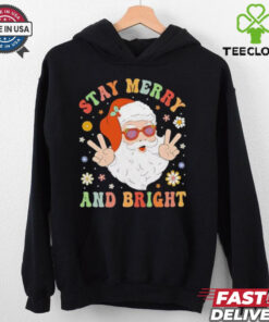 Santa Claus stay merry and bright Christmas shirt 2 Santa Claus stay merry and bright Christmas shirt