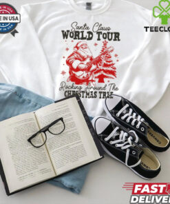 Santa Claus world tour rocking around the Christmas tree shirt