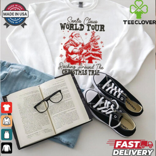 Santa Claus world tour rocking around the Christmas tree shirt