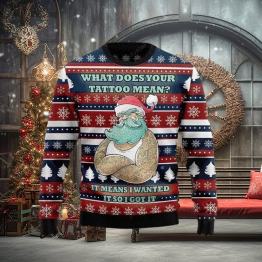Santa Clause Love Tattoo Wanted It So Got It Ugly Christmas Sweater Impressive Gift For Men And Women