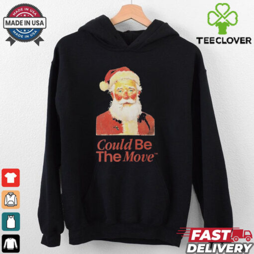Santa Could Be The Move Smoking Holiday Christmas 2024 T shirts