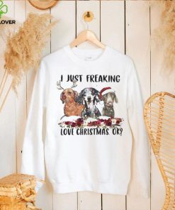 Santa Dachshund I Just Freaking Love Christmas Ok Light Shirt