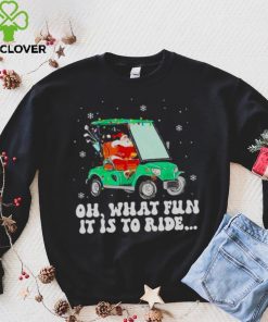 Santa Golf Oh What Fun It Is To Ride Christmas 2022 Shirt