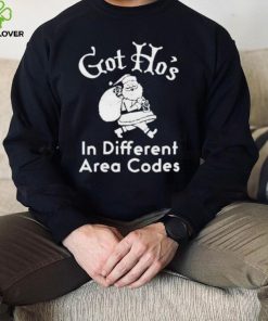 Santa Got ho’s in different area codes shirt