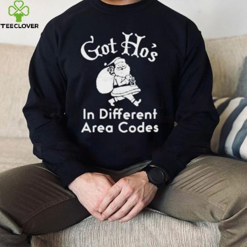 Santa Got ho’s in different area codes hoodie, sweater, longsleeve, shirt v-neck, t-shirt