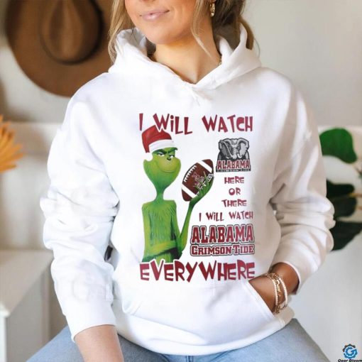 Santa Grinch Alabama Crimson Tide I Will Watch Everywhere Shirt
