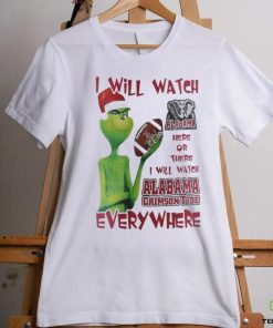 Santa Grinch Alabama Crimson Tide I Will Watch Everywhere Shirt