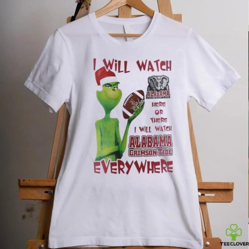 Santa Grinch Alabama Crimson Tide I Will Watch Everywhere Shirt