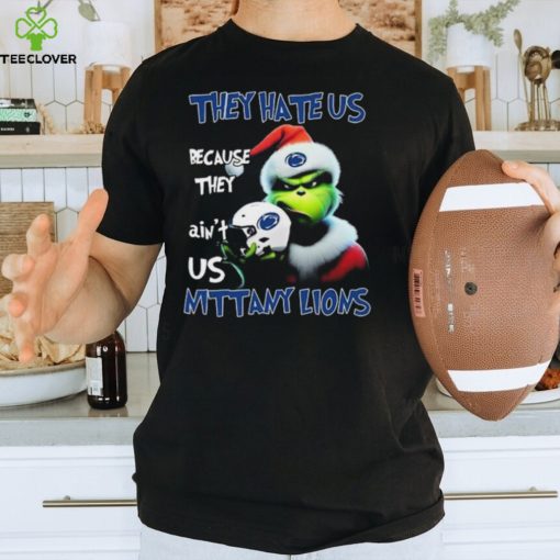 Santa Grinch Christmas They Hate Us Because Ain’t Us Penn State Nittany Lions Shirt