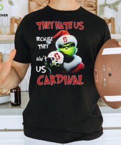 Santa Grinch Christmas They Hate Us Because Ain’t Us Stanford Cardinal Shirt