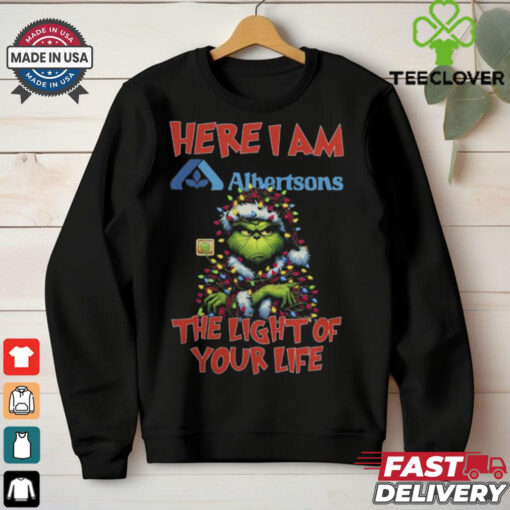 Santa Grinch Here I Am Albertsons The Light Of Your Life Christmas Light Shirt