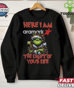 Santa Grinch Here I Am Aramark The Light Of Your Life Christmas Light Shirt