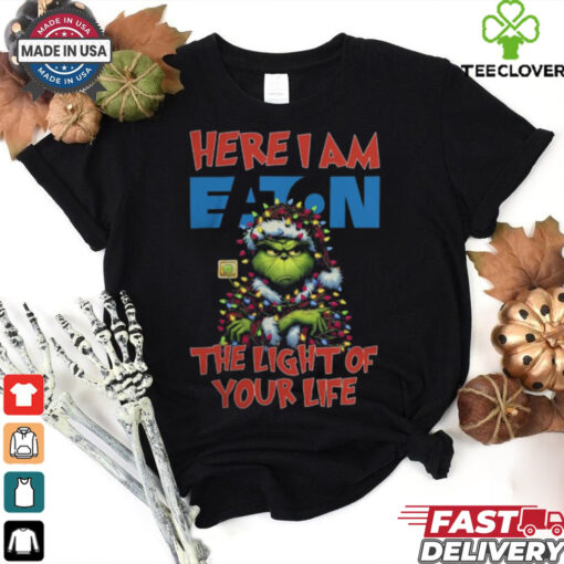 Santa Grinch Here I Am Eaton The Light Of Your Life Christmas Light Shirt
