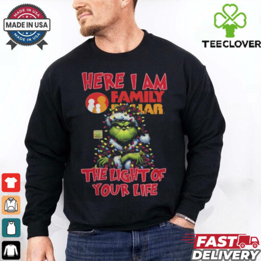 Santa Grinch Here I Am Family Dollar The Light Of Your Life Christmas Light Shirt Shirt