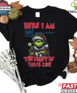 Santa Grinch Here I Am General Motors The Light Of Your Life Christmas Light Shirt