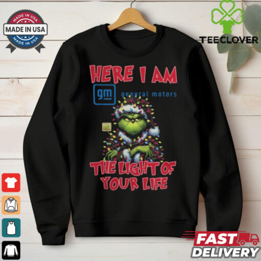 Santa Grinch Here I Am General Motors The Light Of Your Life Christmas Light Shirt