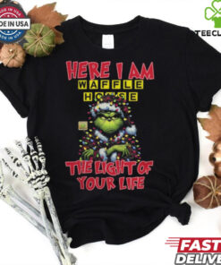 Santa Grinch Here I Am Waffle House The Light Of Your Life Christmas Light Shirt
