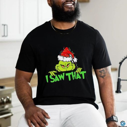 Santa Grinch I Saw That Merry Christmas 2023 Shirt