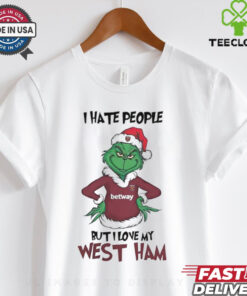 Santa Grinch I hate people but I love my Westham 2024 shirt