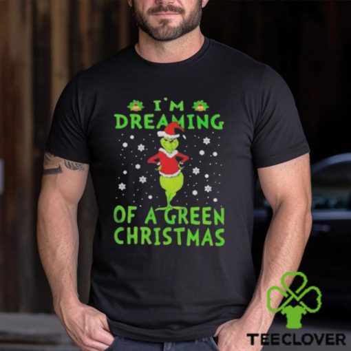 Santa Grinch I’m dreaming of a green Christmas shirt