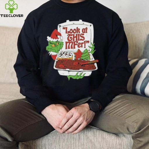 Santa Grinch Look At This Mfer Christmas Shirt