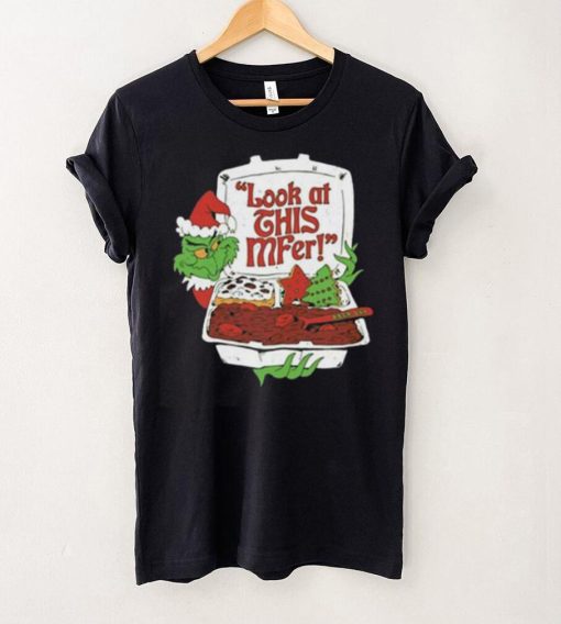 Santa Grinch Look At This Mfer Christmas Shirt