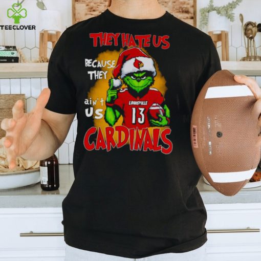 Santa Grinch They Hate Us Because They Ain’t Louisville Cardinals Football Shirt